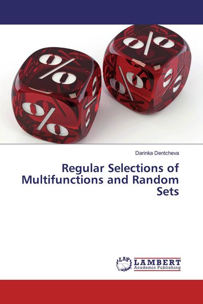 Produktbild: Regular Selections of Multifunctions and Random Sets