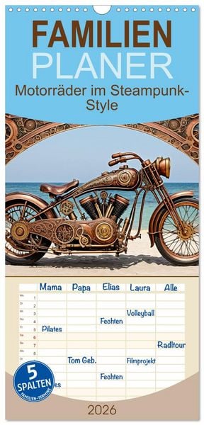 Produktbild: Familienplaner 2026 - Motorr&auml;der im Steampunk-Style mit 5 Spalten (Wandkalender, 21 x 45 cm) CALVENDO
