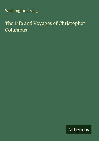 Produktbild: The Life and Voyages of Christopher Columbus