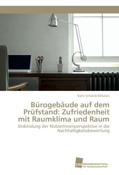 Produktbild: B&uuml;rogeb&auml;ude auf dem Pr&uuml;fstand: Zufriedenheit mit Raumklima und Raum