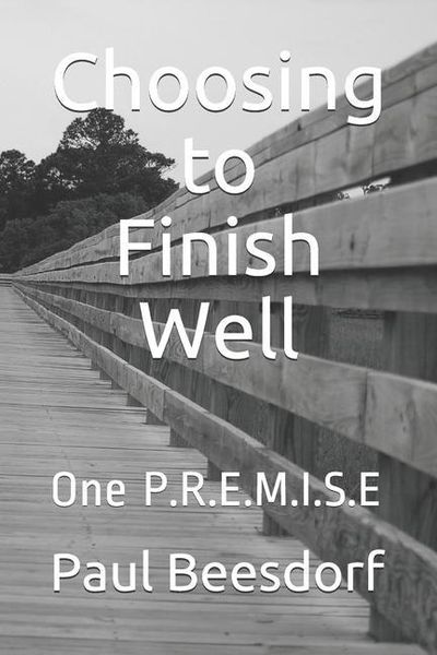 Produktbild: Choosing to Finish Well: One P.R.E.M.I.S.E