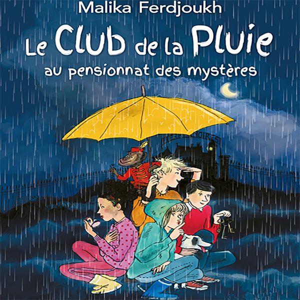 Produktbild: Le Club de la Pluie - Au pensionnat des myst&egrave;res