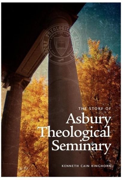 Produktbild: The Story of Asbury Theological Seminary