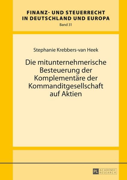 Produktbild: Die mitunternehmerische Besteuerung der Komplement&auml;re der Kommanditgesellschaft auf Aktien