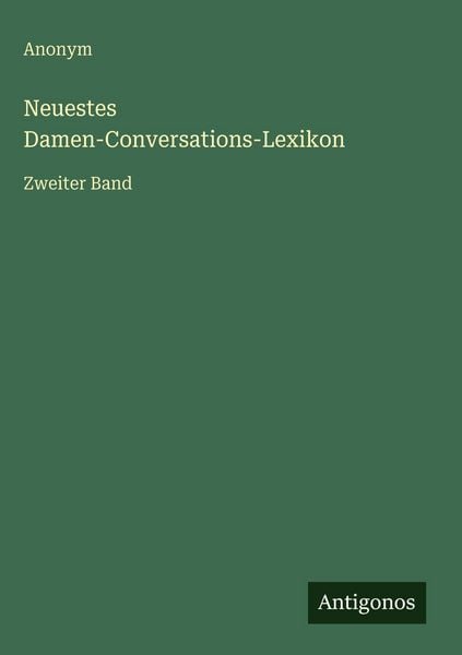 Produktbild: Neuestes Damen-Conversations-Lexikon