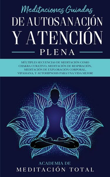 Produktbild: Meditaciones Guiadas de Autosanaci&oacute;n y Atenci&oacute;n Plena