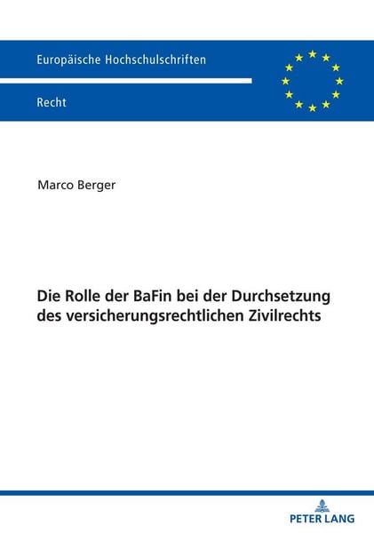 Produktbild: Die Rolle der BaFin bei der Durchsetzung des versicherungsrechtlichen Zivilrechts