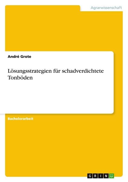Produktbild: L&ouml;sungsstrategien f&uuml;r schadverdichtete Tonb&ouml;den