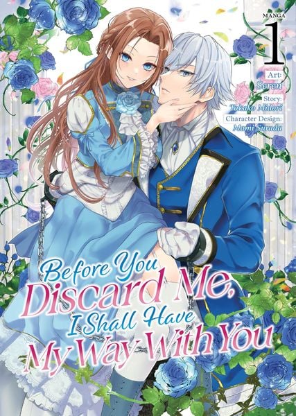 Produktbild: Before You Discard Me, I Shall Have My Way With You (Manga) Vol. 1