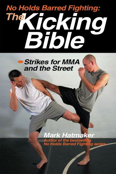 Produktbild: No Holds Barred Fighting: The Kicking Bible