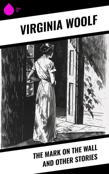 Produktbild: The Mark on the Wall and Other Stories