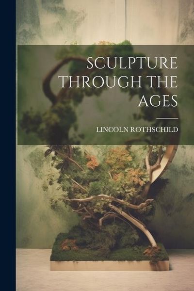 Produktbild: Sculpture Through the Ages