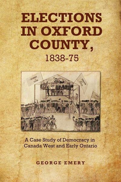 Produktbild: Emery, G: Elections in Oxford County, 1837-1875