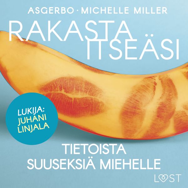 Produktbild: Rakasta itse&auml;si &ndash; Tietoista suuseksi&auml; miehelle