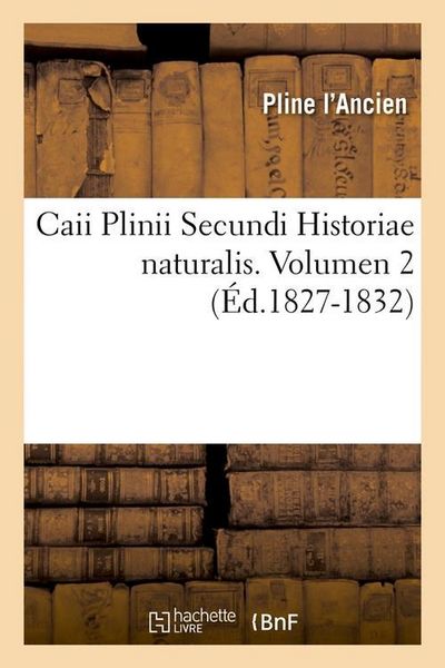 Produktbild: Caii Plinii Secundi Historiae Naturalis. Volumen 2 (&Eacute;d.1827-1832)