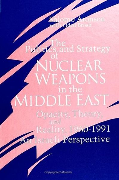 Produktbild: The Politics and Strategy of Nuclear Weapons in the Middle East