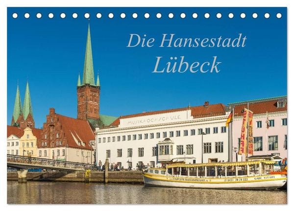 Produktbild: Die Hansestadt L&uuml;beck (Tischkalender 2027 DIN A5 quer), CALVENDO Monatskalender