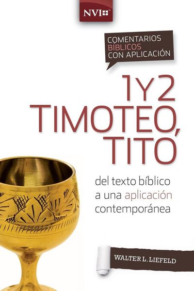 Produktbild: Los Comentario B&iquest;&iquest;blico Con Aplicaci&iquest;&iquest;n NVI 1 Y 2 Timoteo, Tito