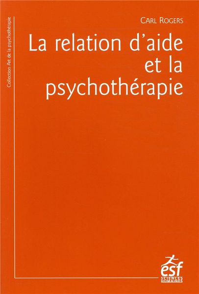 Produktbild: La relation d'aide et la psychoth&eacute;rapie