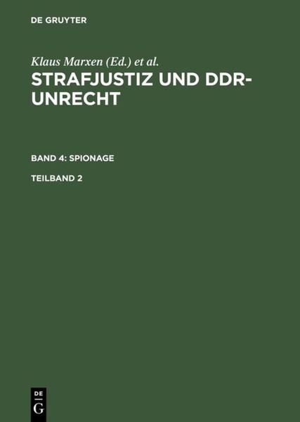 Produktbild: Strafjustiz und DDR-Unrecht. Band 4: Spionage. Teilband 2