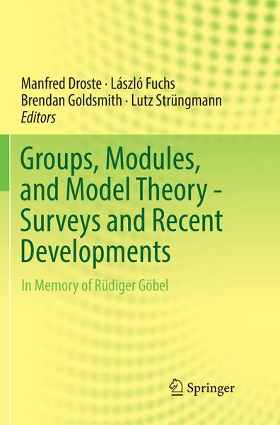 Produktbild: Groups, Modules, and Model Theory - Surveys and Recent Developments