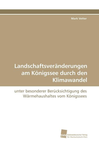 Produktbild: Landschaftsver&auml;nderungen am K&ouml;nigssee durch den Klimawandel