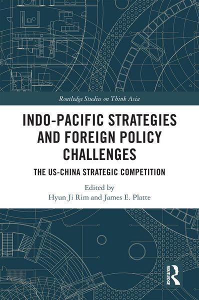 Produktbild: Indo-Pacific Strategies and Foreign Policy Challenges
