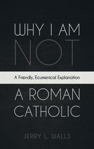 Produktbild: Why I Am Not a Roman Catholic