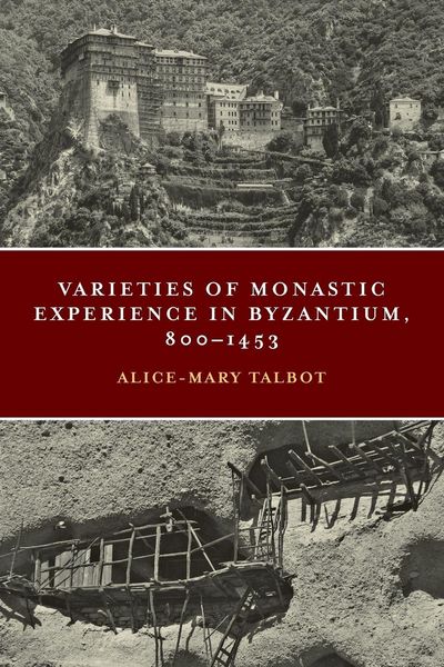 Produktbild: Varieties of Monastic Experience in Byzantium, 800-1453