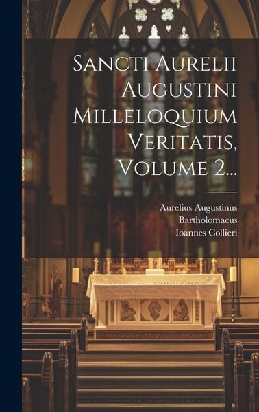 Produktbild: Sancti Aurelii Augustini Milleloquium Veritatis, Volume 2...