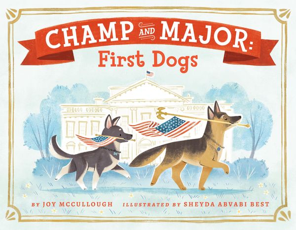 Produktbild: McCullough, J: Champ and Major: First Dogs