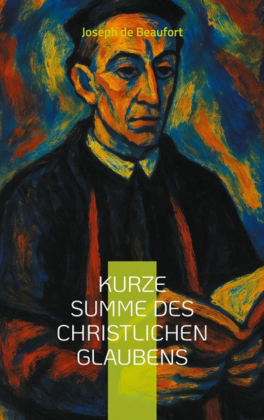 Produktbild: Kurze Summe des christlichen Glaubens
