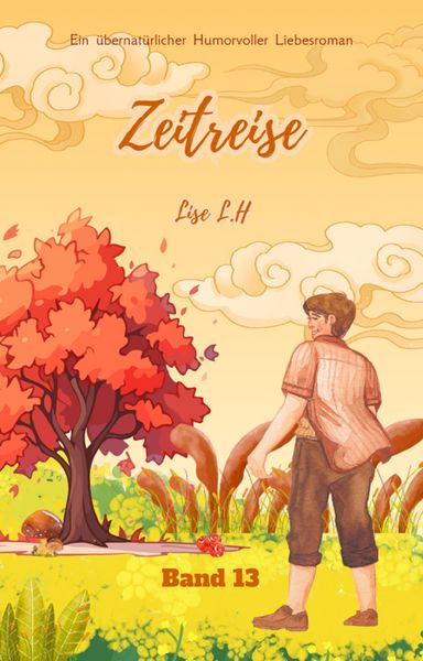 Produktbild: Zeitreise: Ein &uuml;bernat&uuml;rlicher Humorvoller Liebesroman (Band 13)