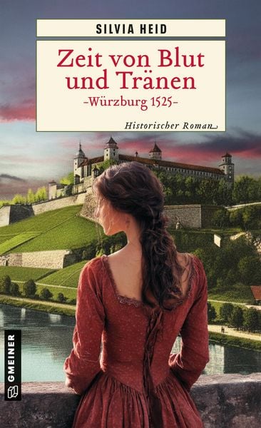 Produktbild: Zeit von Blut und Tr&auml;nen - W&uuml;rzburg 1525