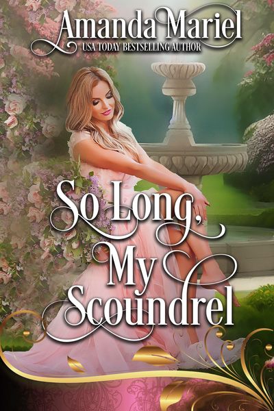 Produktbild: So Long, My Scoundrel: Regency Hearts Aflame (Revenge of the Wallflowers, #25)