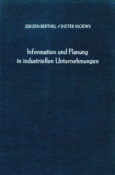 Produktbild: Information und Planung in industriellen Unternehmungen.