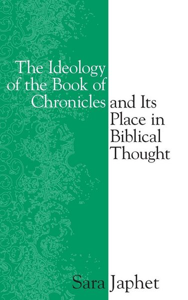 Produktbild: The Ideology of the Book of Chronicles and Its Place in Biblical Thought