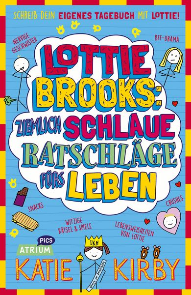 Lottie Brooks: Ziemlich schlaue Ratschläge fürs Leben, Gebundene Ausgabe von Katie Kirby, Atrium Verlag AG, 978-3-85535-246-3