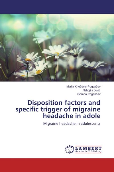 Produktbild: Disposition factors and specific trigger of migraine headache in adole