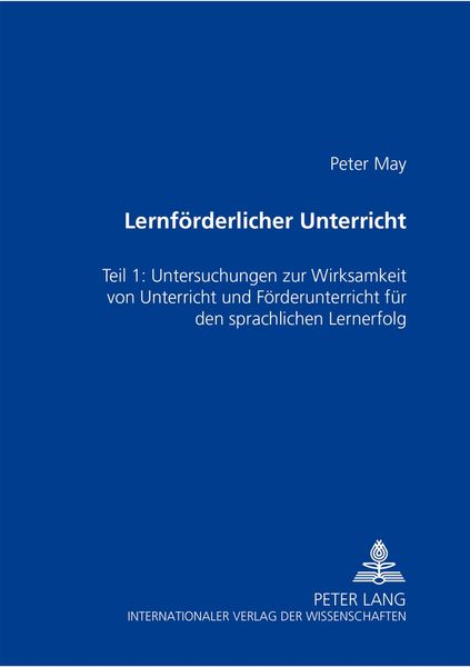 Lernförderlicher Unterricht, Taschenbuch von Peter May, Peter Lang GmbH, Internationaler Verlag der Wissenschaften, 9783631373729