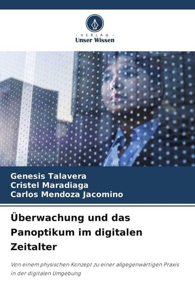 Produktbild: &Uuml;berwachung und das Panoptikum im digitalen Zeitalter