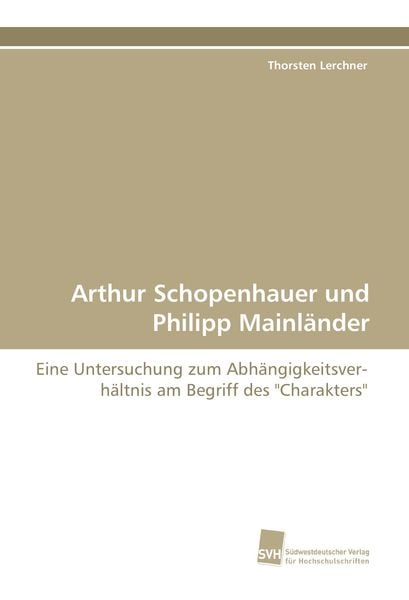 Produktbild: Arthur Schopenhauer und Philipp Mainl&auml;nder