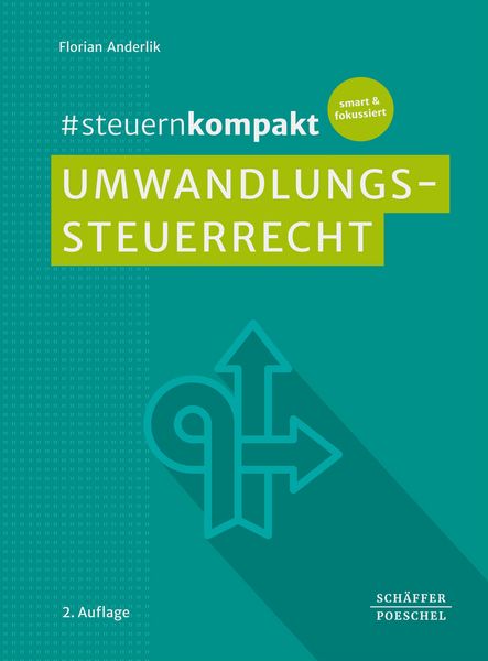 Produktbild: #steuernkompakt Umwandlungssteuerrecht