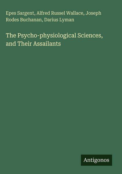 Produktbild: The Psycho-physiological Sciences, and Their Assailants