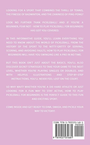 Produktbild: How To Play Pickleball For Beginners - Learn the History, Rules, & Secret Strategies To Win In Singles Or Doubles