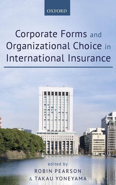 Produktbild: Corporate Forms and Organizational Choice in International Insurance