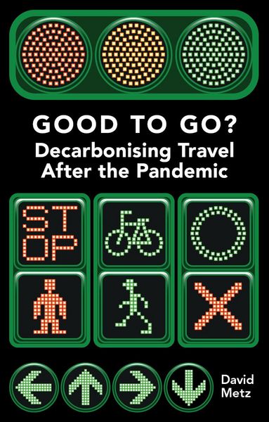 Produktbild: Good To Go? Decarbonising Travel After the Pandemic
