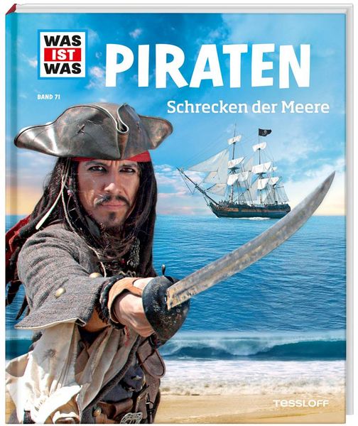 WAS IST WAS Band 71 Piraten. Schrecken der Meere, Gebundene Ausgabe von Karin Finan, Tessloff Verlag
