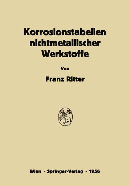 Produktbild: Korrosionstabellen nichtmetallischer Werkstoffe geordnet nach angreifenden Stoffen
