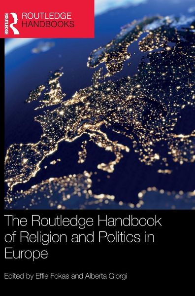 Produktbild: The Routledge Handbook of Religion and Politics in Europe